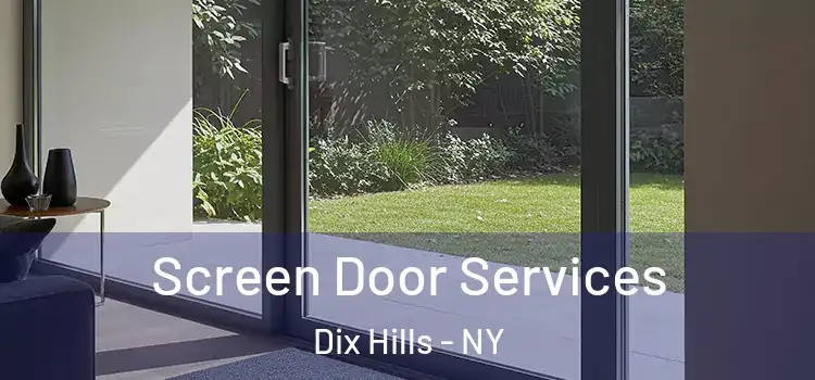 Screen Door Services Dix Hills - NY
